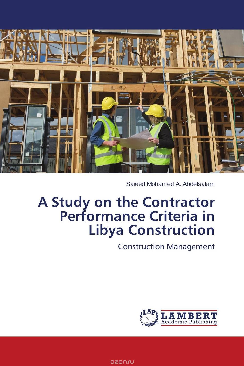 Скачать книгу "A Study on the Contractor Performance Criteria in Libya Construction"
