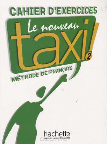 Скачать книгу "Le Nouveau Taxi 2 Cahier"
