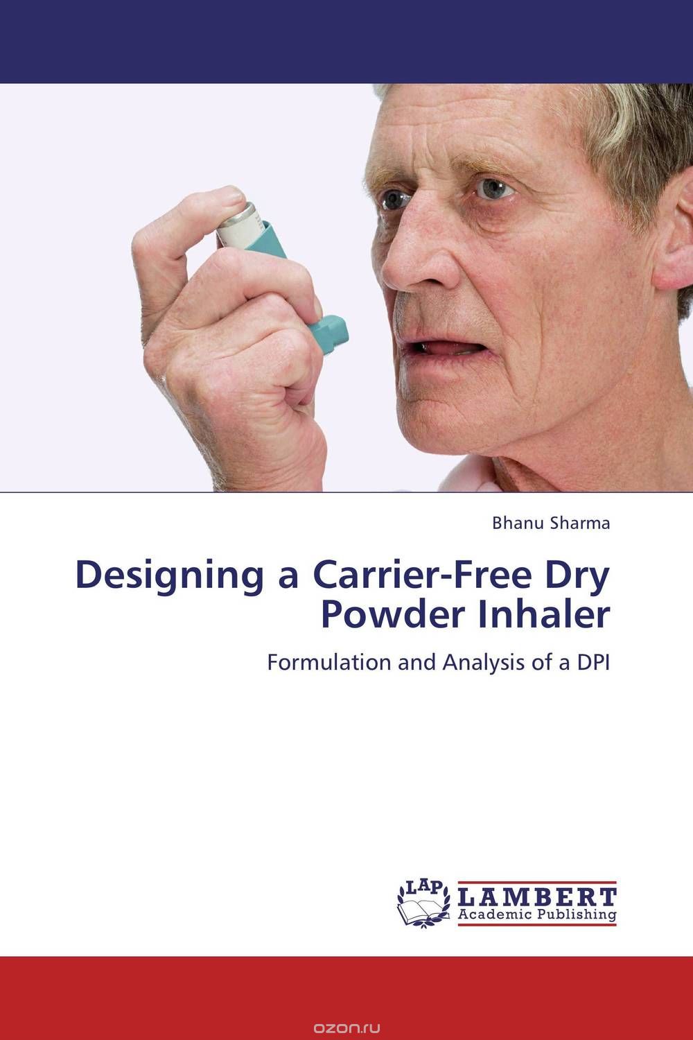 Designing a Carrier-Free Dry Powder Inhaler
