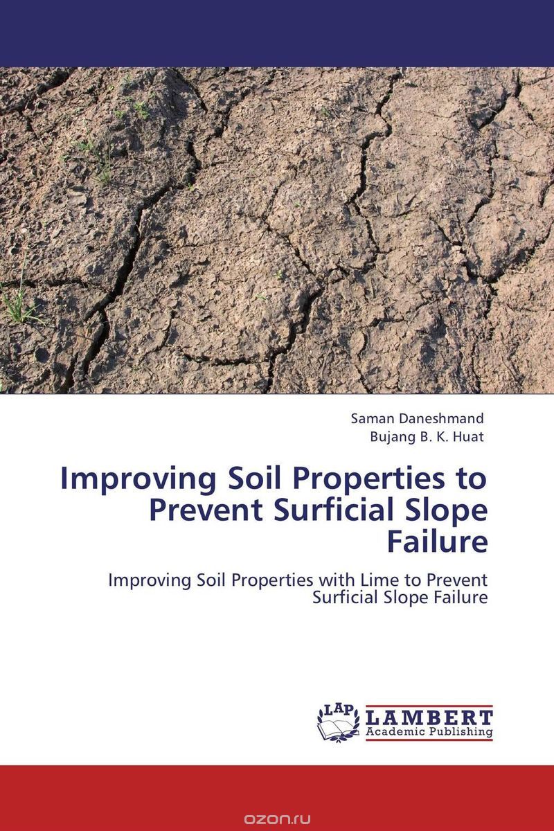 Скачать книгу "Improving Soil Properties to Prevent Surficial Slope Failure"