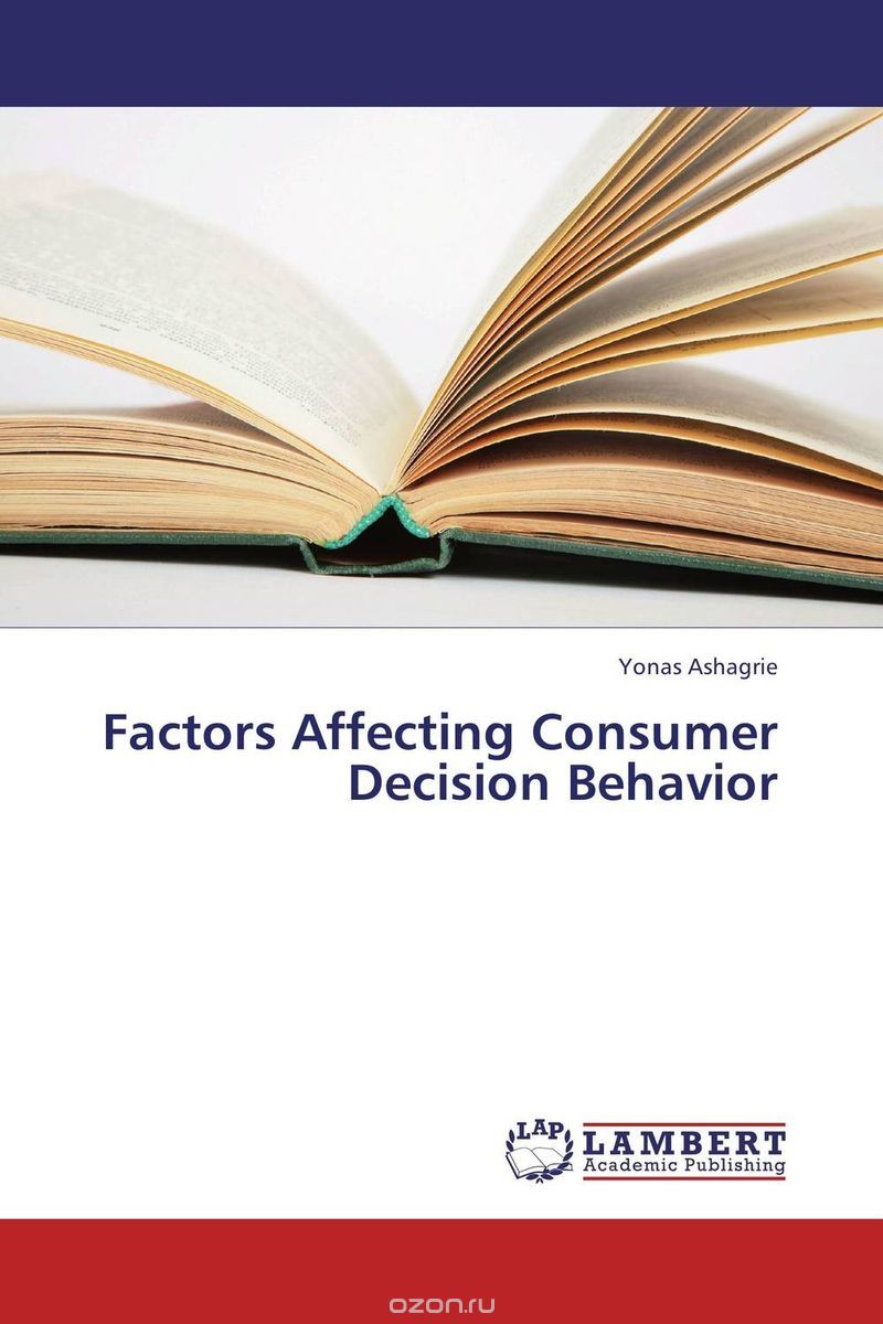 Скачать книгу "Factors Affecting Consumer Decision Behavior"