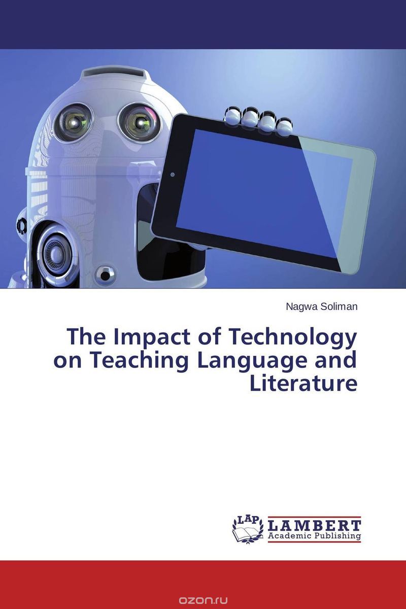 Скачать книгу "The Impact of Technology on Teaching Language and Literature"
