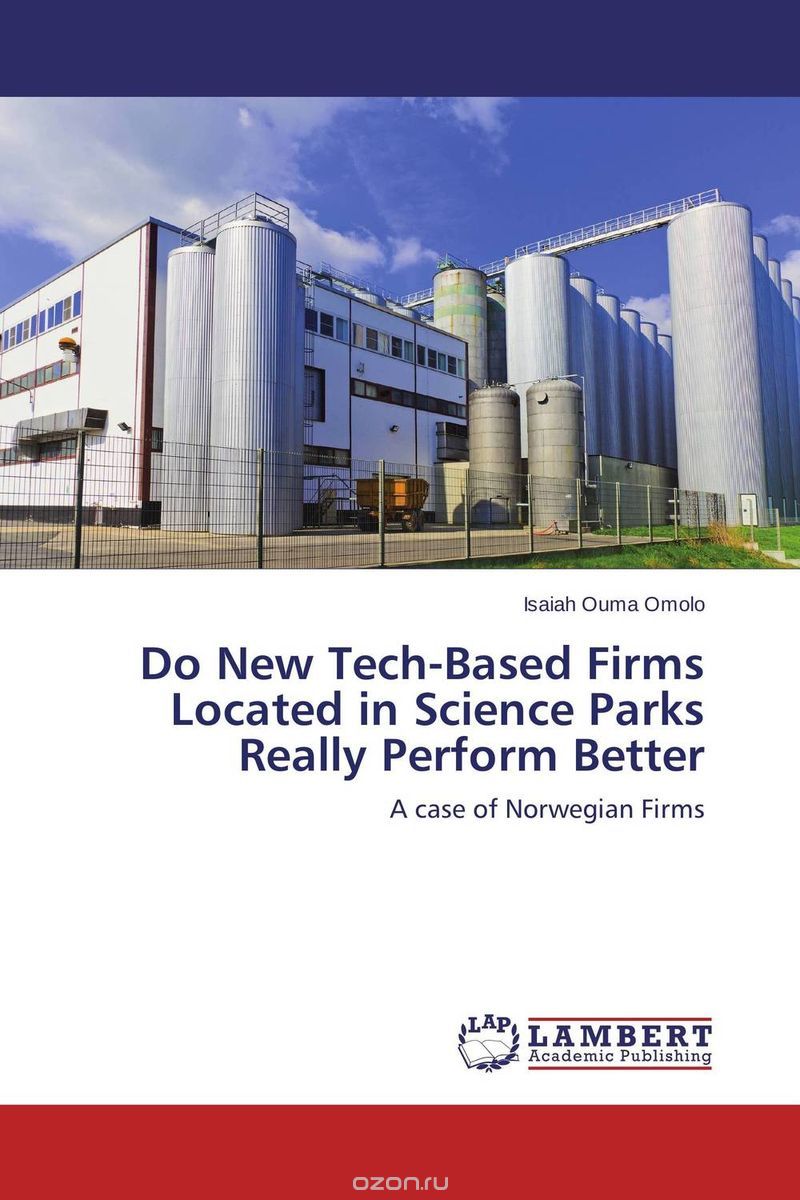 Скачать книгу "Do New Tech-Based Firms Located in Science Parks Really Perform Better"