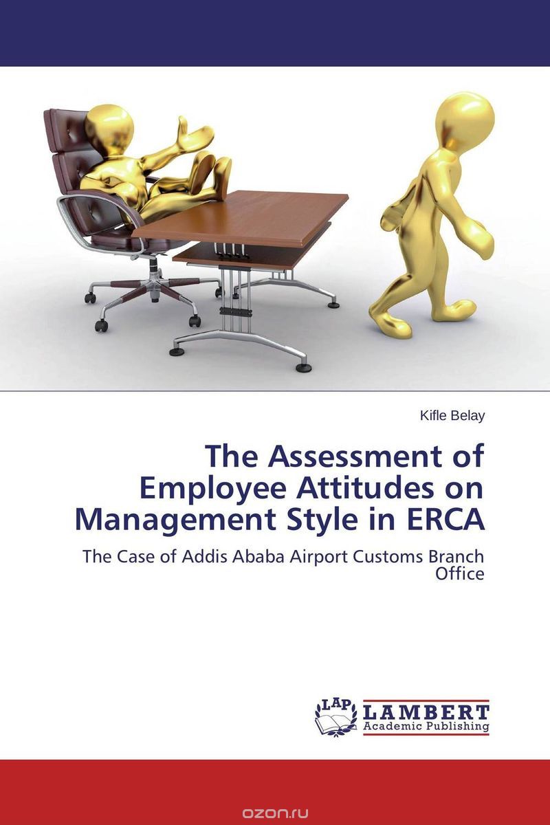 Скачать книгу "The Assessment of Employee Attitudes on Management Style in ERCA"