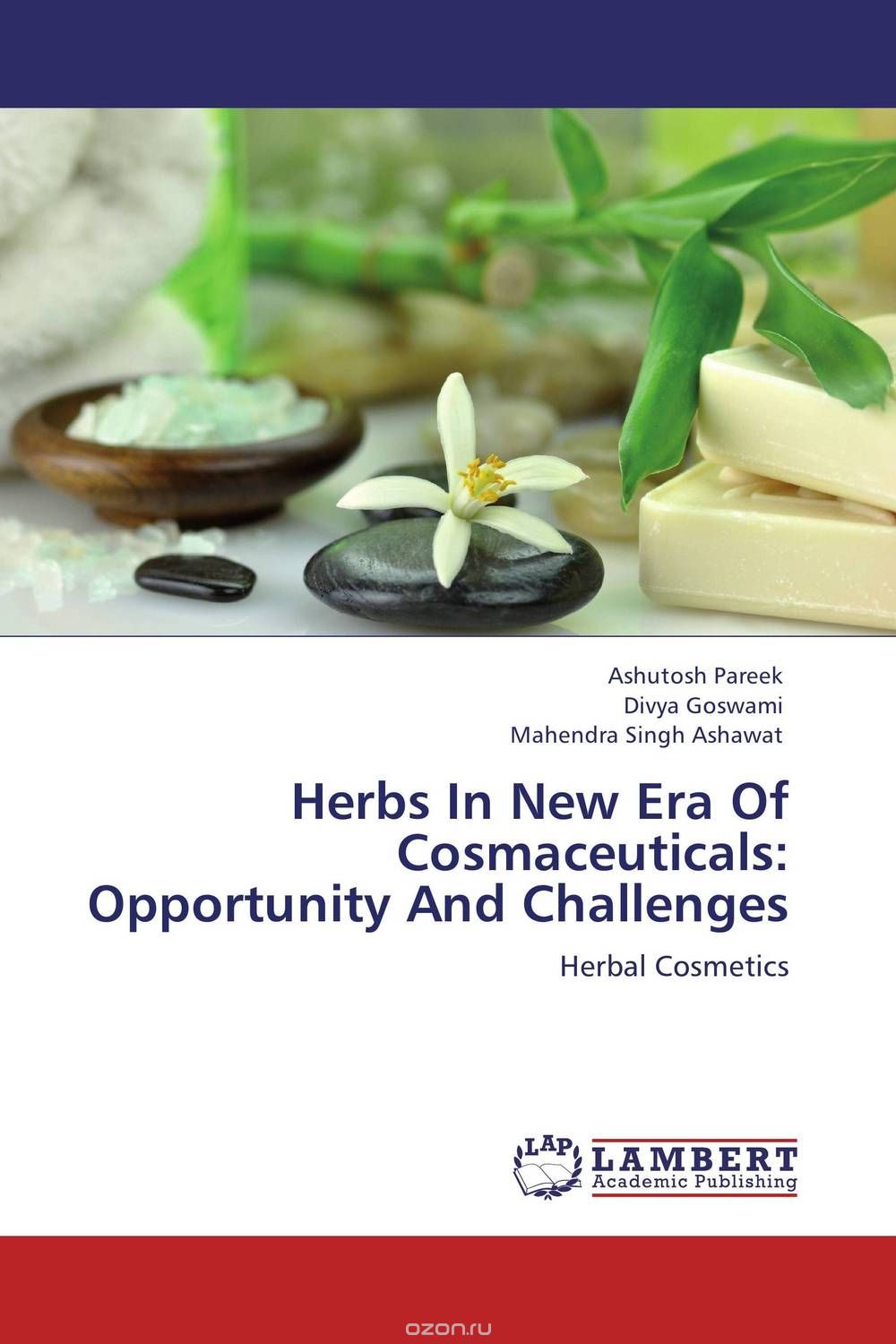 Скачать книгу "Herbs In New Era Of Cosmaceuticals: Opportunity And Challenges"