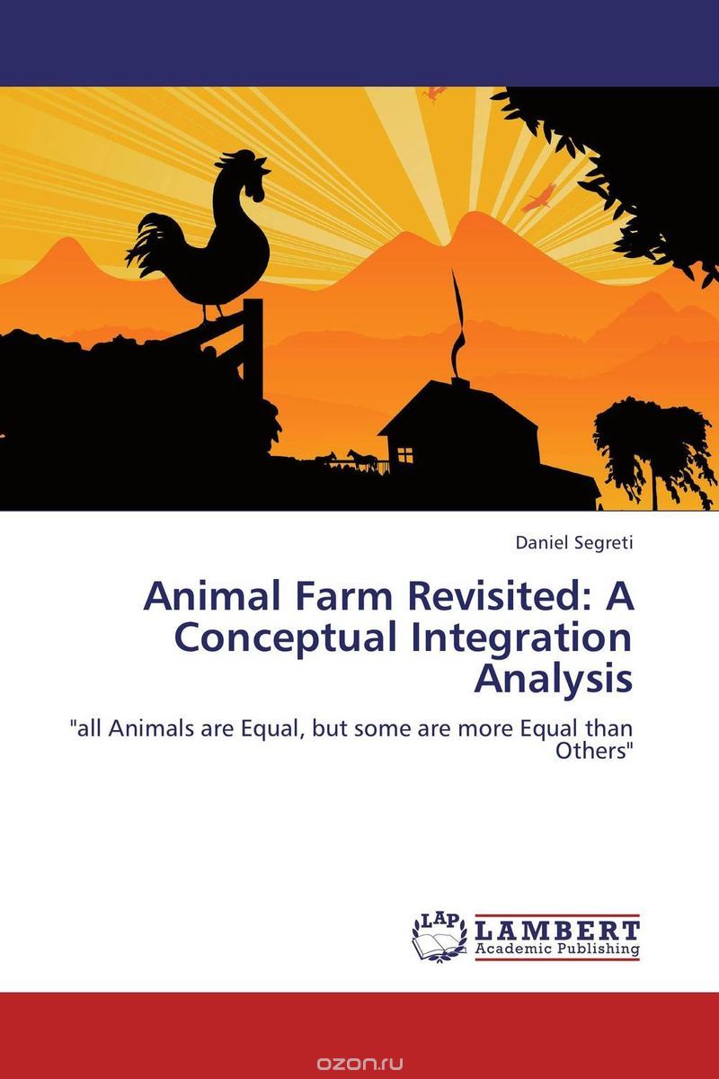 Animal Farm Revisited: A Conceptual Integration Analysis