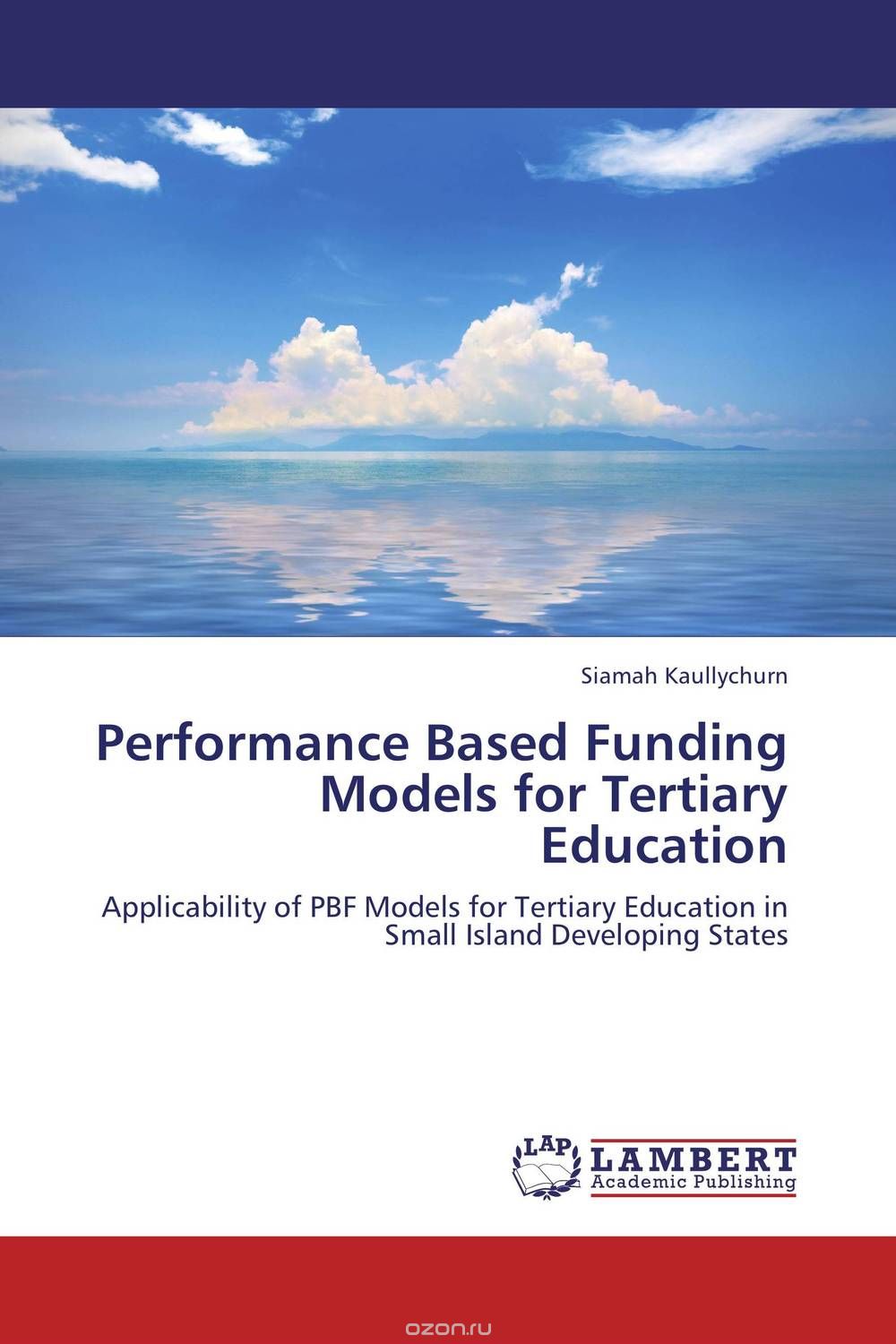 Performance Based Funding Models for Tertiary Education