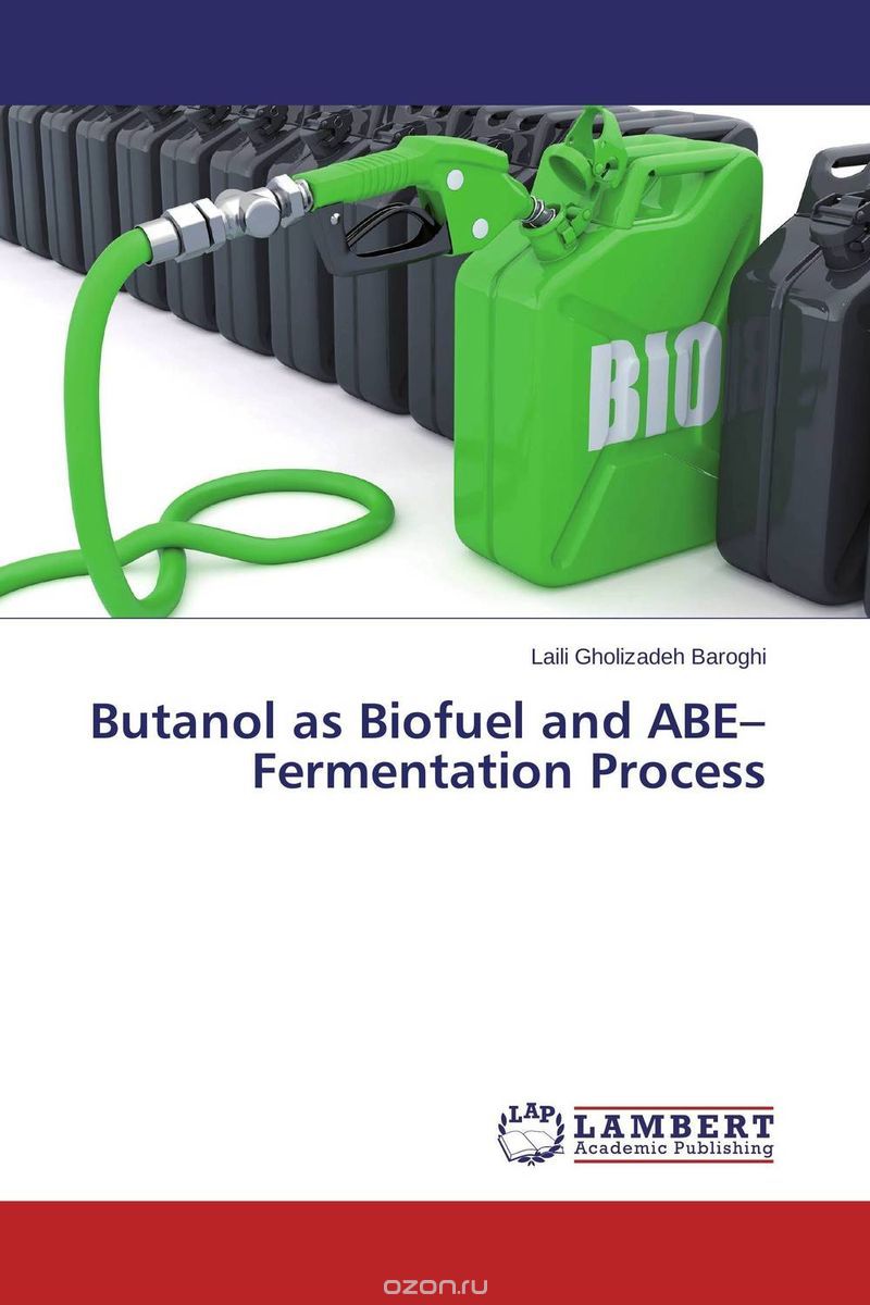Скачать книгу "Butanol as Biofuel and ABE–Fermentation Process"