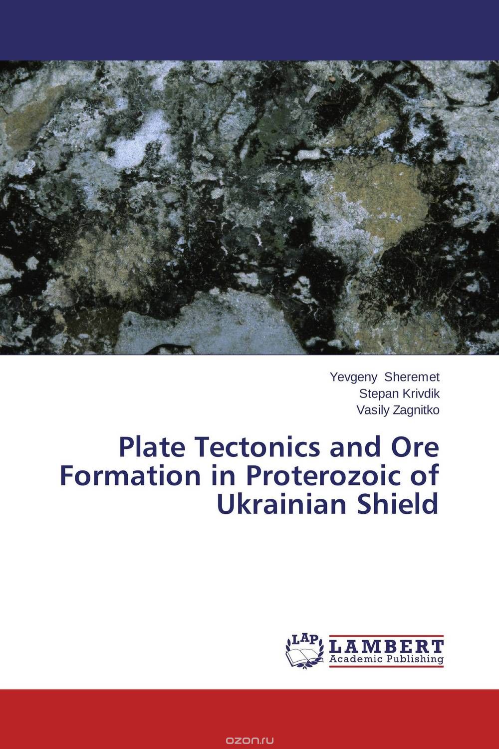 Скачать книгу "Plate Tectonics and Ore Formation in Proterozoic of Ukrainian Shield"