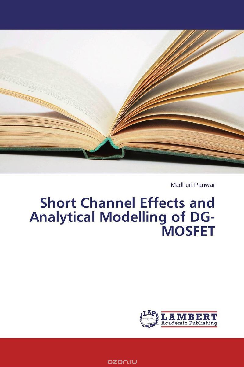 Скачать книгу "Short Channel Effects and Analytical Modelling of DG-MOSFET"
