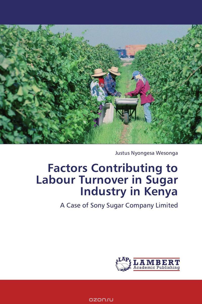 Скачать книгу "Factors Contributing to Labour Turnover in Sugar Industry in Kenya"
