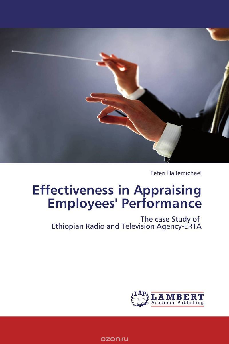 Effectiveness in Appraising Employees' Performance