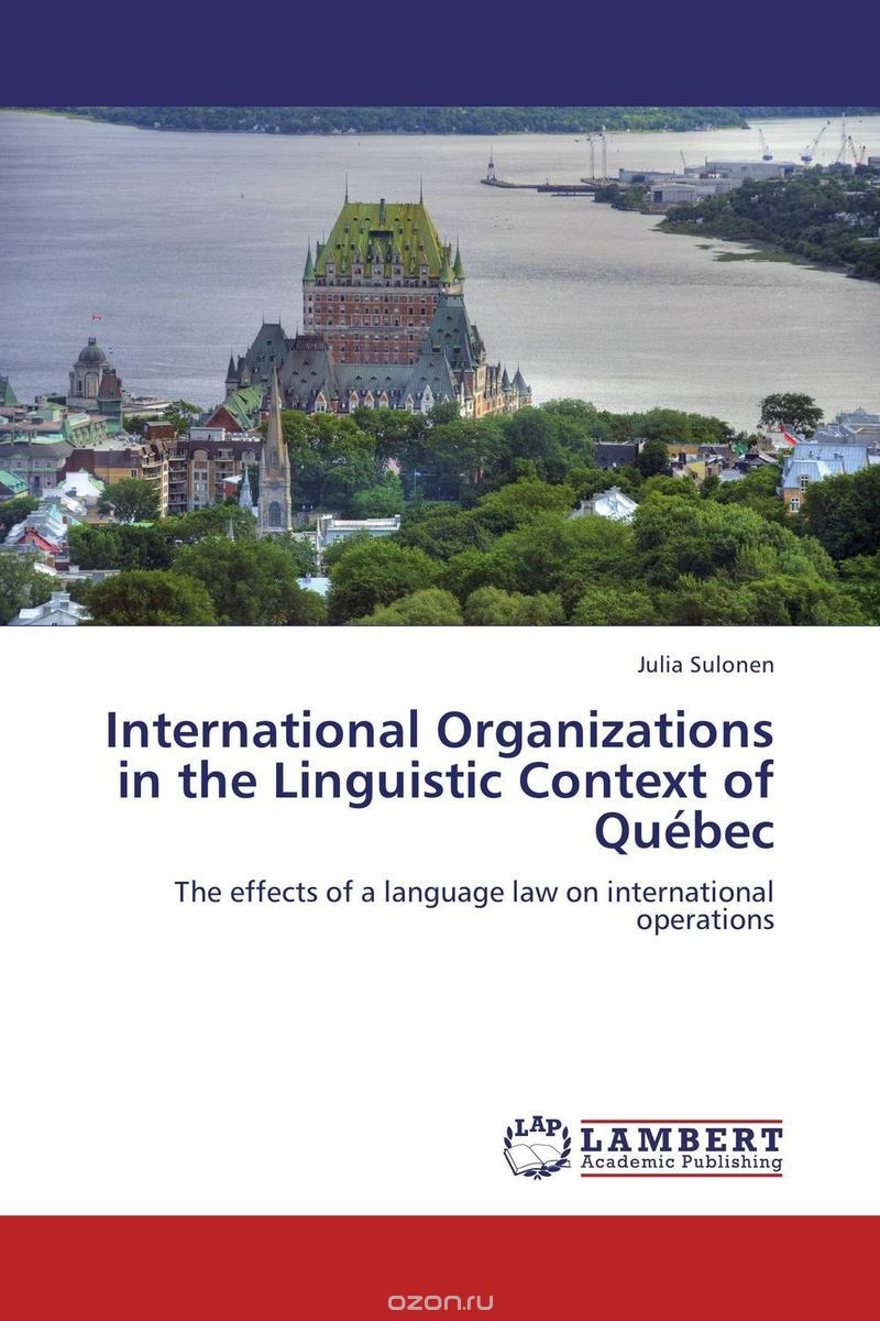 International Organizations in the Linguistic Context of Quebec