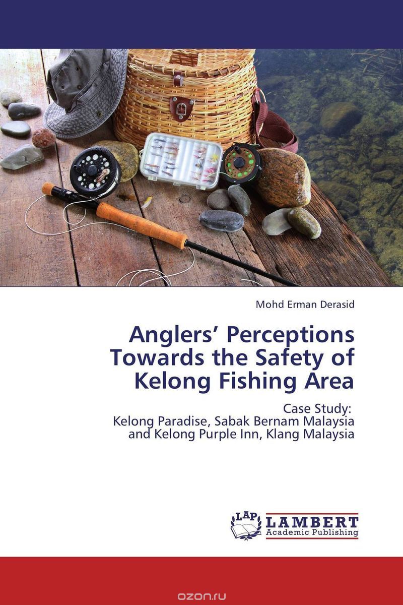 Скачать книгу "Anglers’ Perceptions Towards the Safety of Kelong Fishing Area"