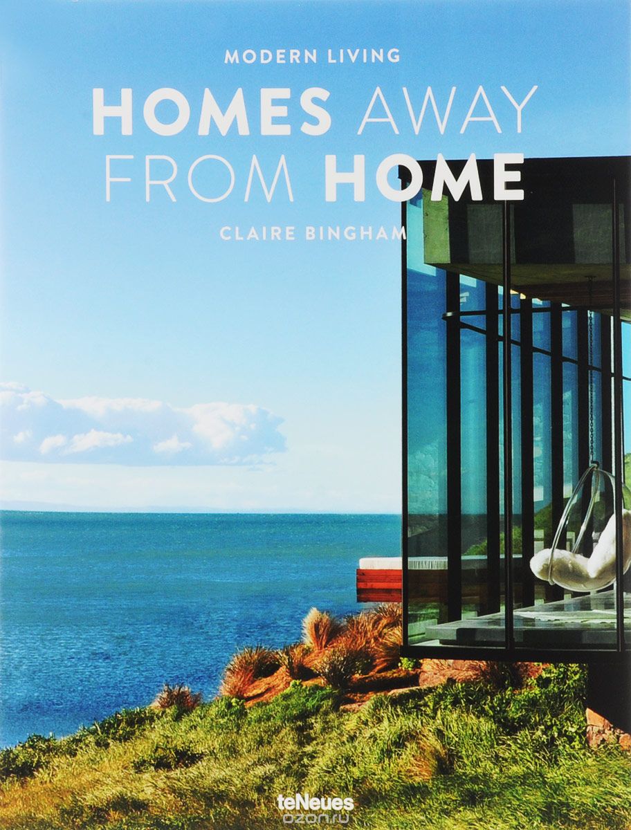 Скачать книгу "Modern Living Homes Away from Home"