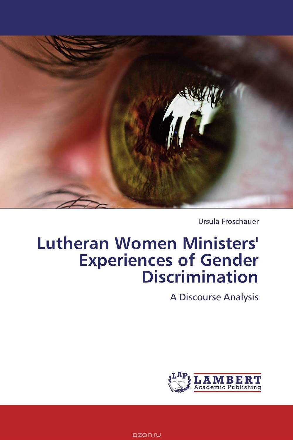 Скачать книгу "Lutheran Women Ministers' Experiences of Gender Discrimination"