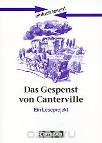 Скачать книгу "Das Gespenst von Canterville: Ein Leseprojekt"