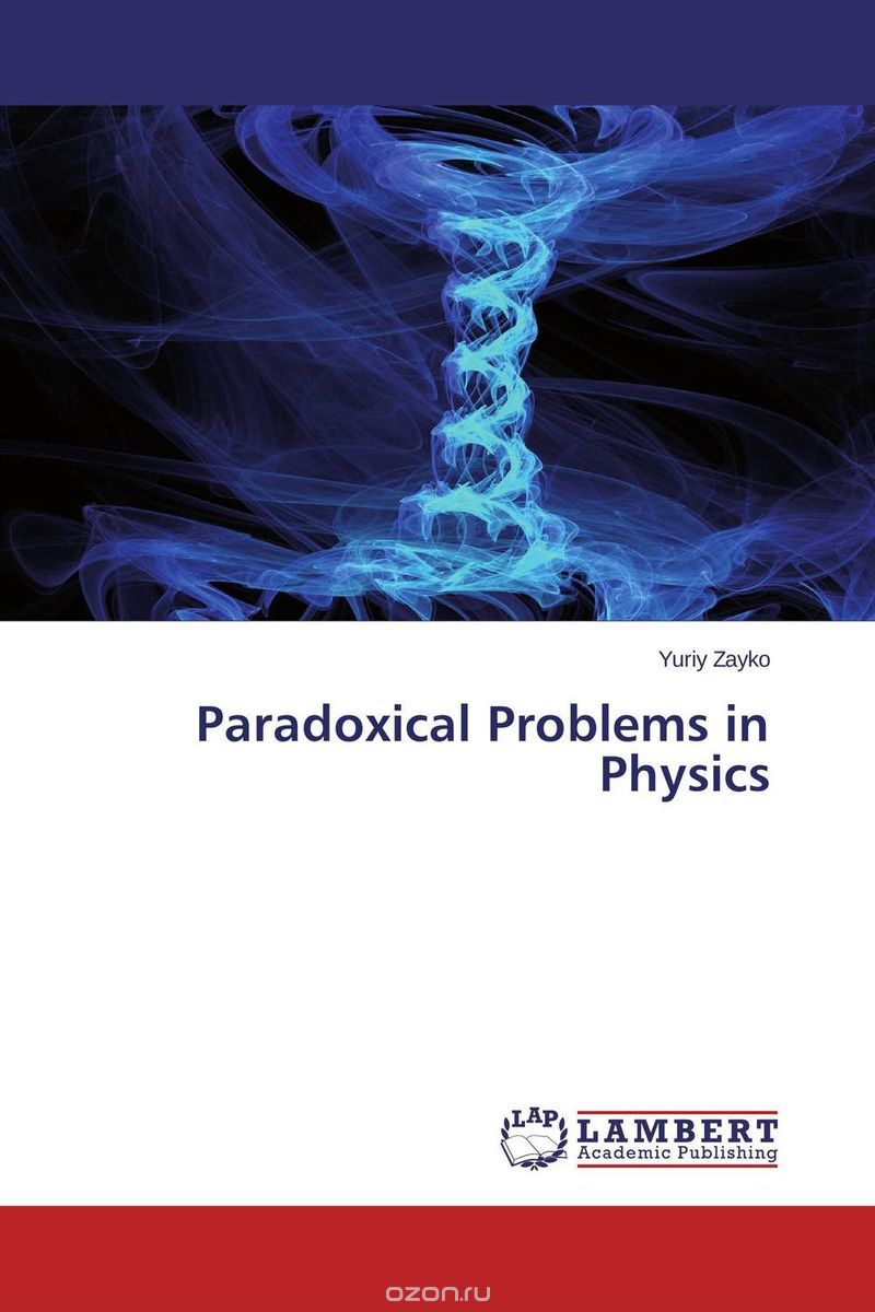 Скачать книгу "Paradoxical Problems in Physics"