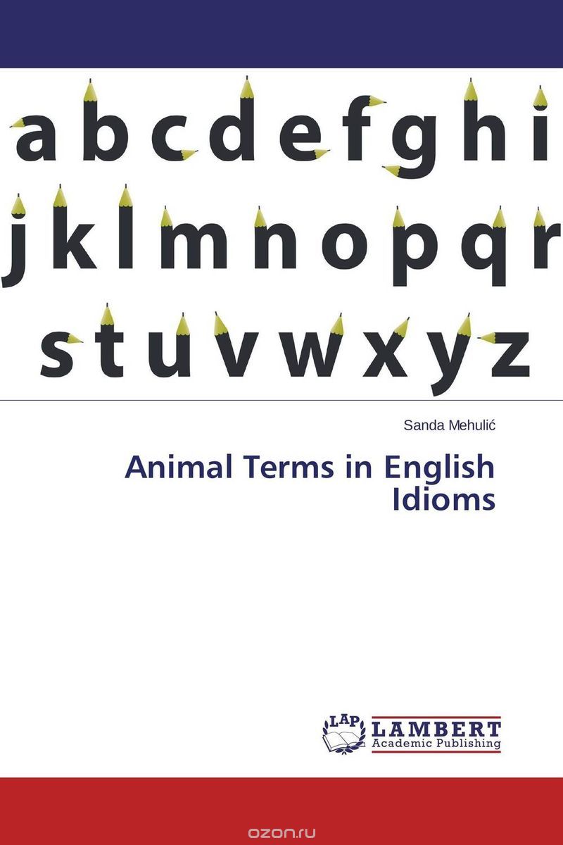 Скачать книгу "Animal Terms in English Idioms"