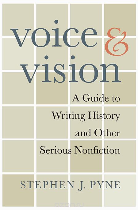 Скачать книгу "Voice and Vision – A Guide to Writing History and Other Serious Nonfiction"