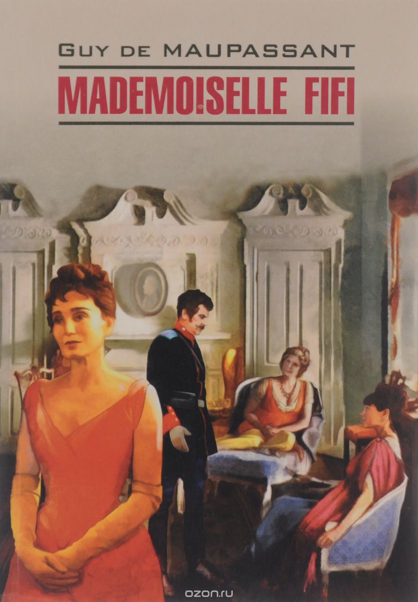 Скачать книгу "Mademoiselle Fifi, Guy de Maupassant"