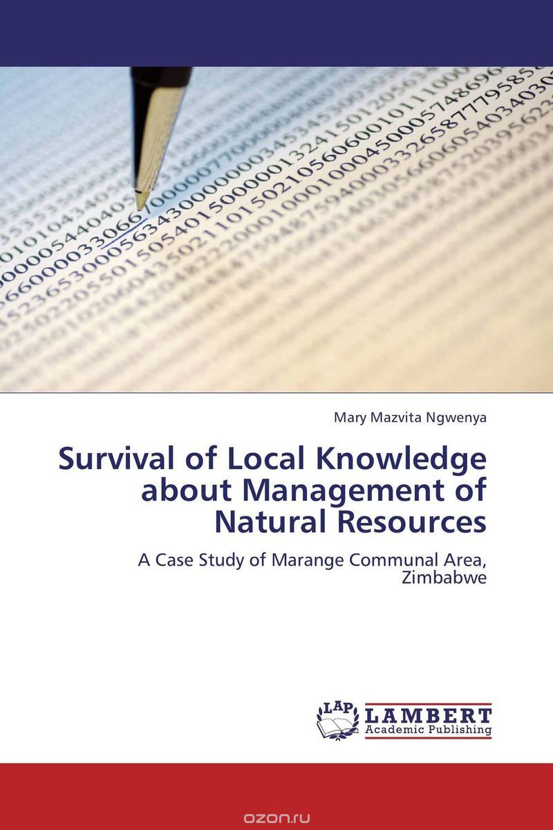 Скачать книгу "Survival of Local Knowledge about Management of Natural Resources"