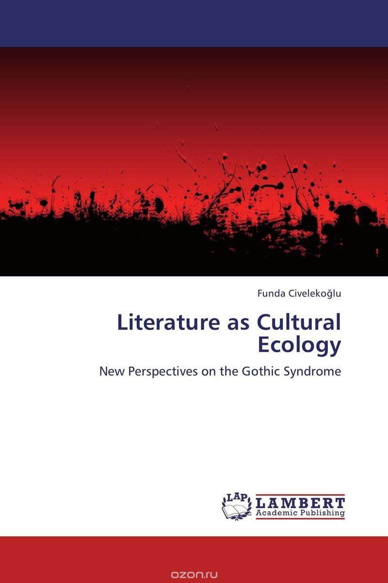 Скачать книгу "Literature as Cultural Ecology"