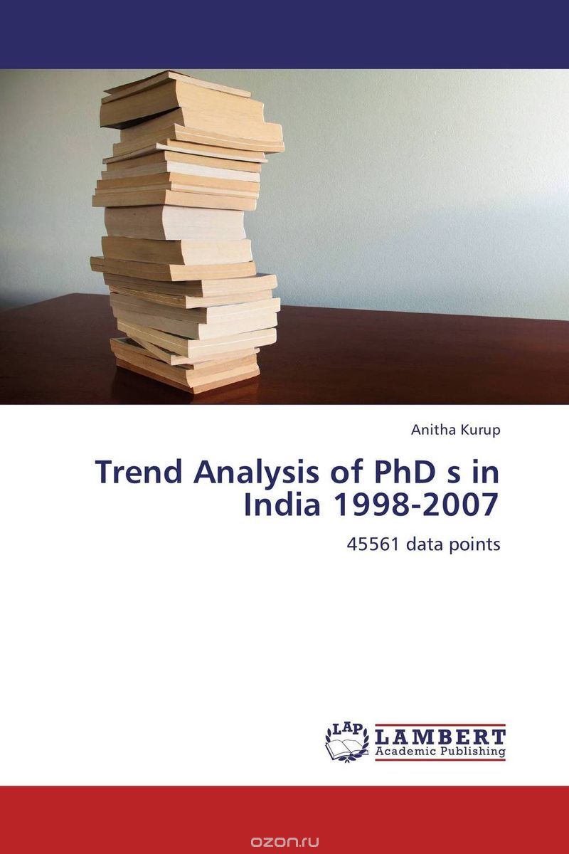 Скачать книгу "Trend Analysis of PhD s in India 1998-2007"