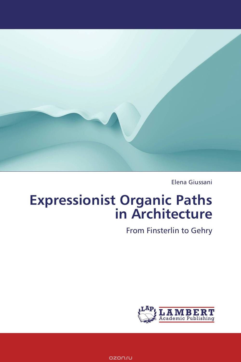 Скачать книгу "Expressionist Organic Paths in Architecture"