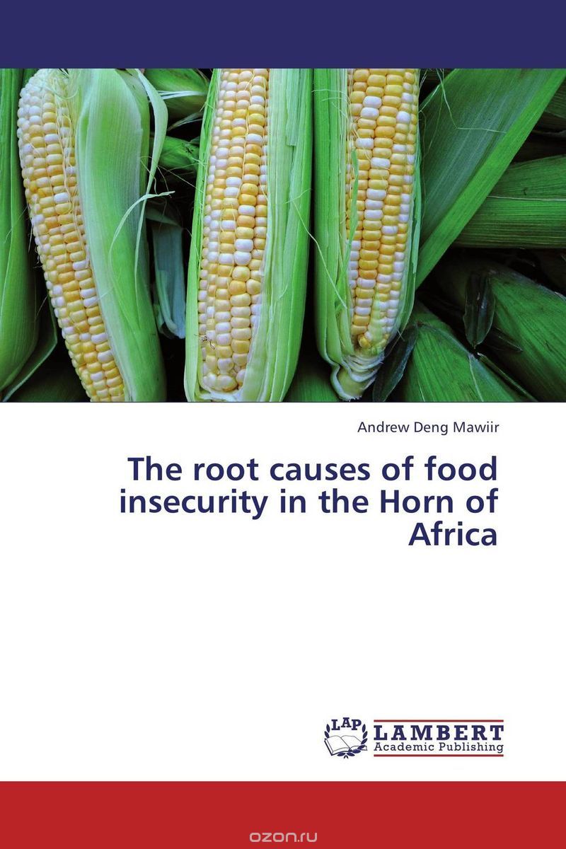The root causes of food insecurity in the Horn of Africa