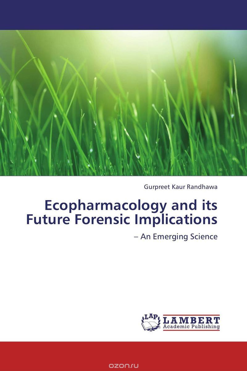 Скачать книгу "Ecopharmacology and its Future Forensic Implications"
