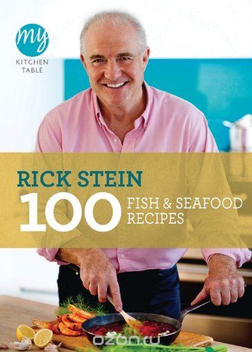 Скачать книгу "100 Fish & Seafood Recipes (My Kitchen Table)"