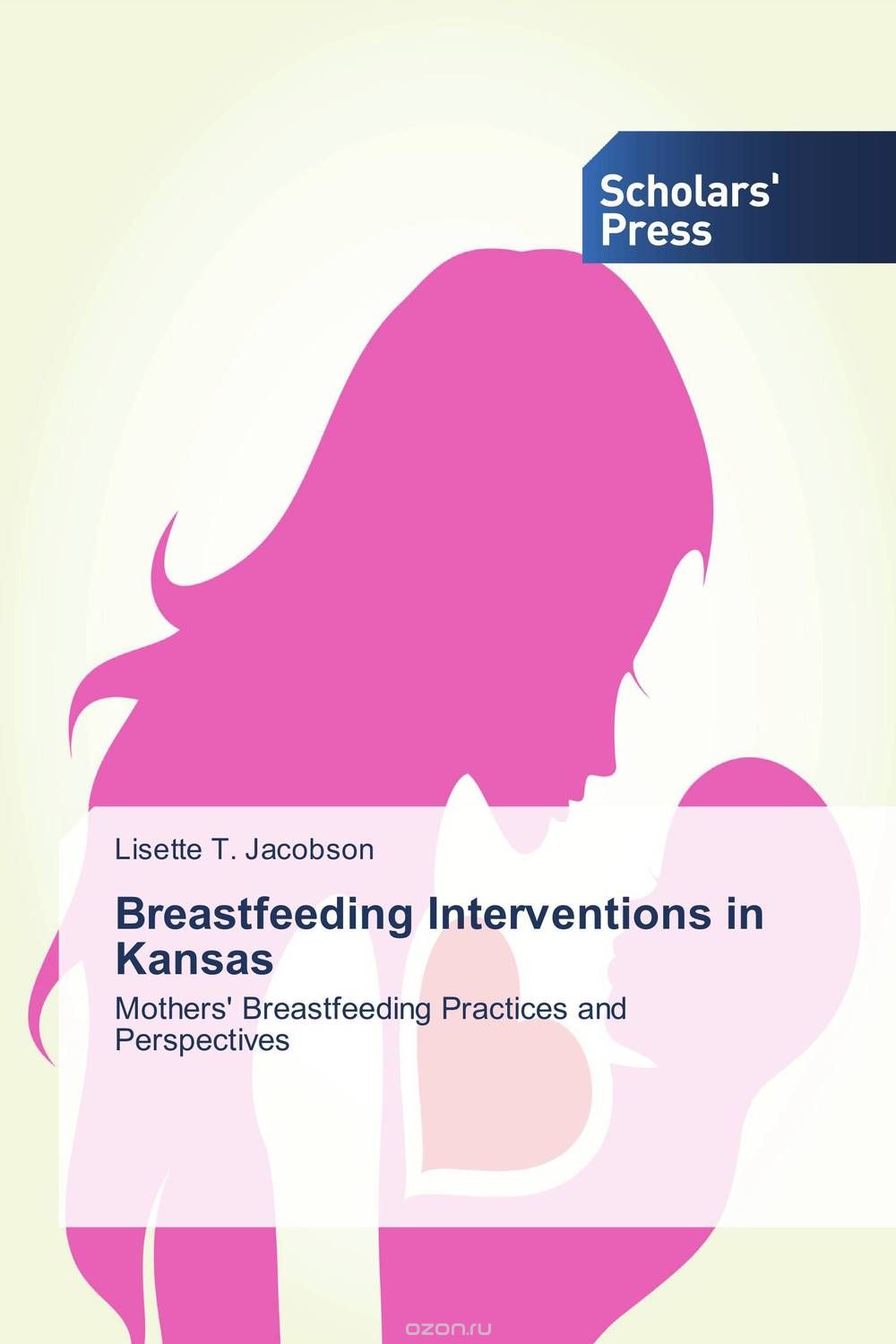 Скачать книгу "Breastfeeding Interventions in Kansas"