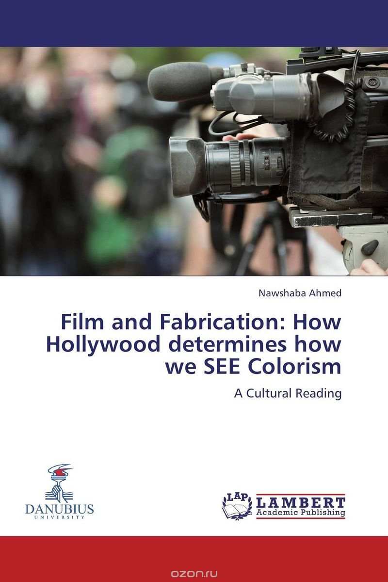 Film and Fabrication: How Hollywood determines how we SEE Colorism