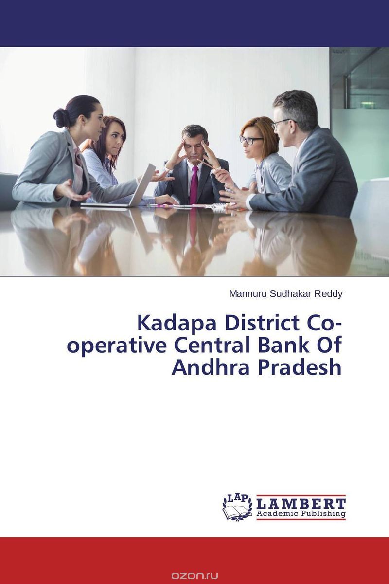 Скачать книгу "Kadapa District Co-operative Central Bank Of Andhra Pradesh"