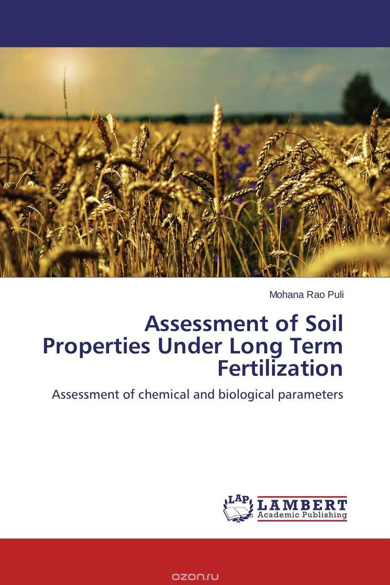 Скачать книгу "Assessment of Soil Properties Under Long Term Fertilization"