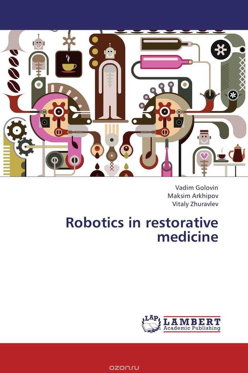 Скачать книгу "Robotics in restorative medicine"