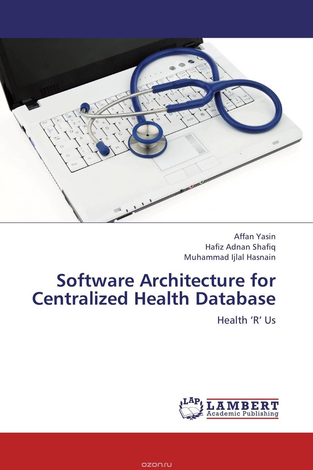 Скачать книгу "Software Architecture for Centralized Health Database"