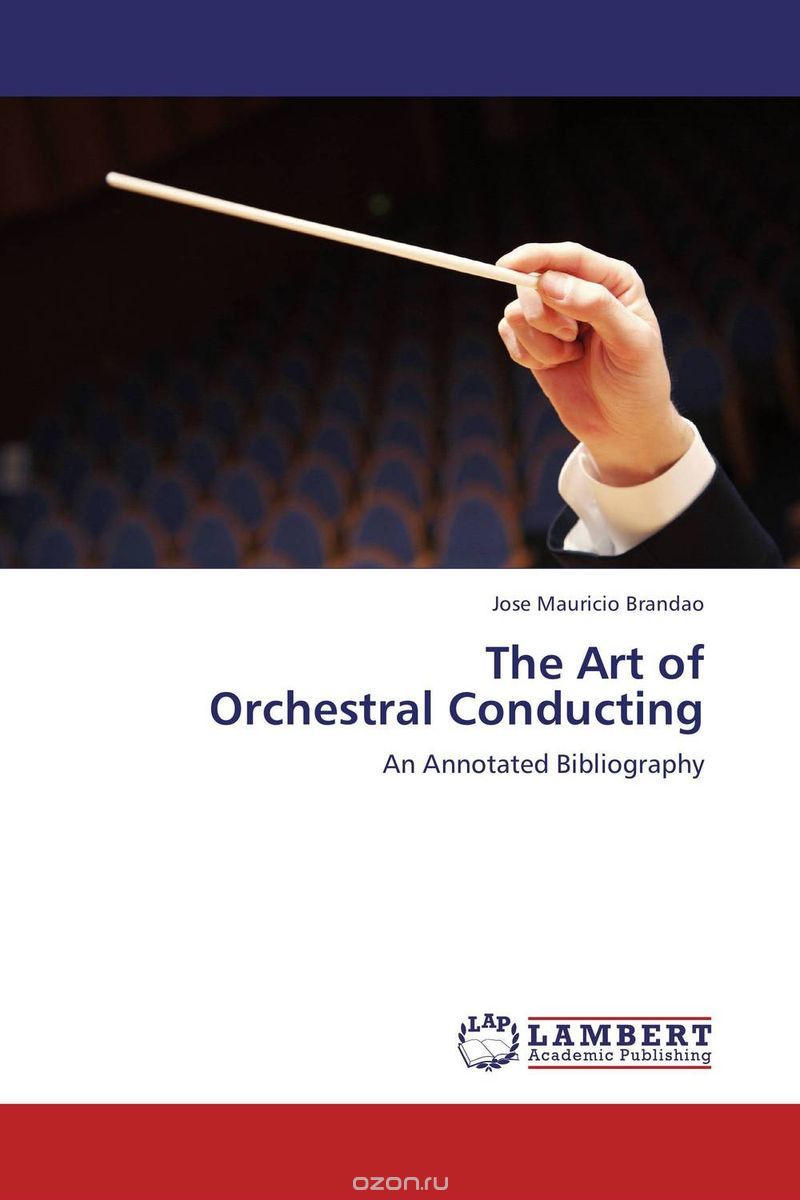 Скачать книгу "The Art of  Orchestral Conducting"