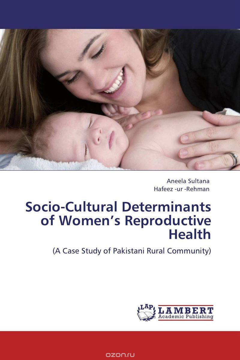 Скачать книгу "Socio-Cultural Determinants of Women’s Reproductive Health"