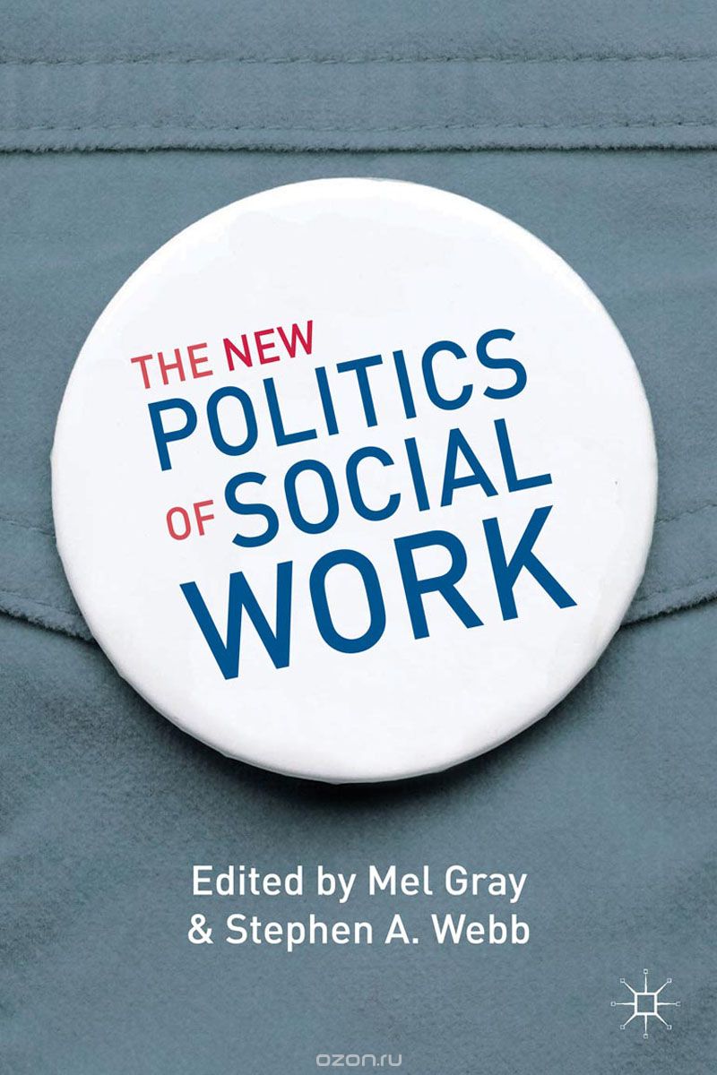 Скачать книгу "The New Politics of Social Work"