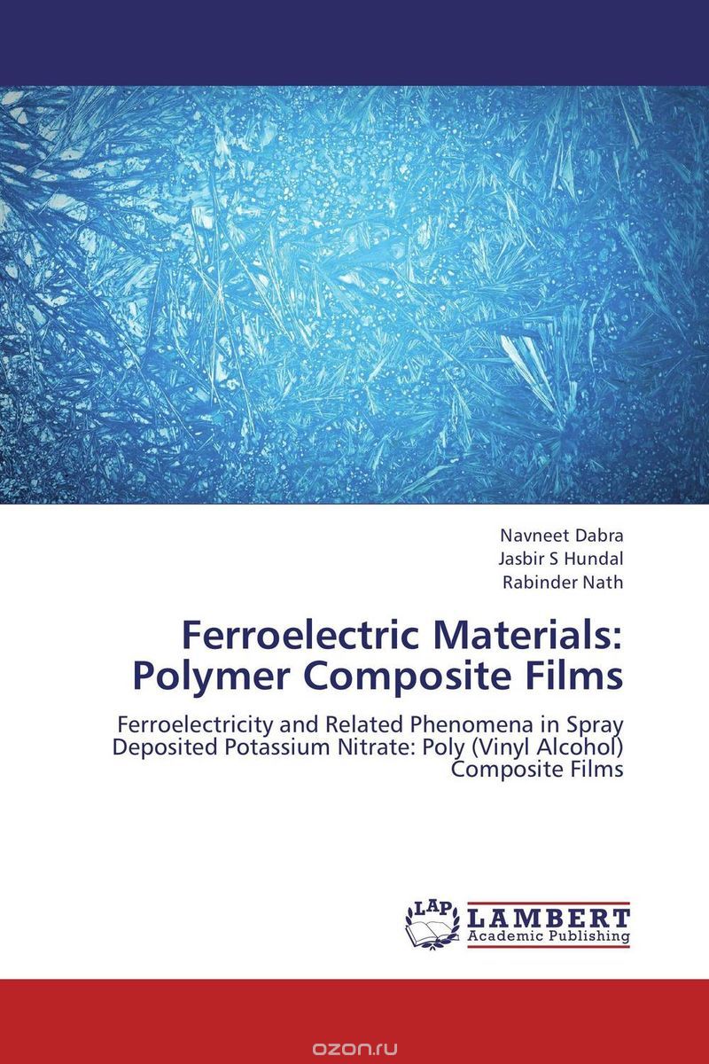 Скачать книгу "Ferroelectric Materials: Polymer Composite Films"