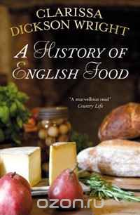 Скачать книгу "A History of English Food"
