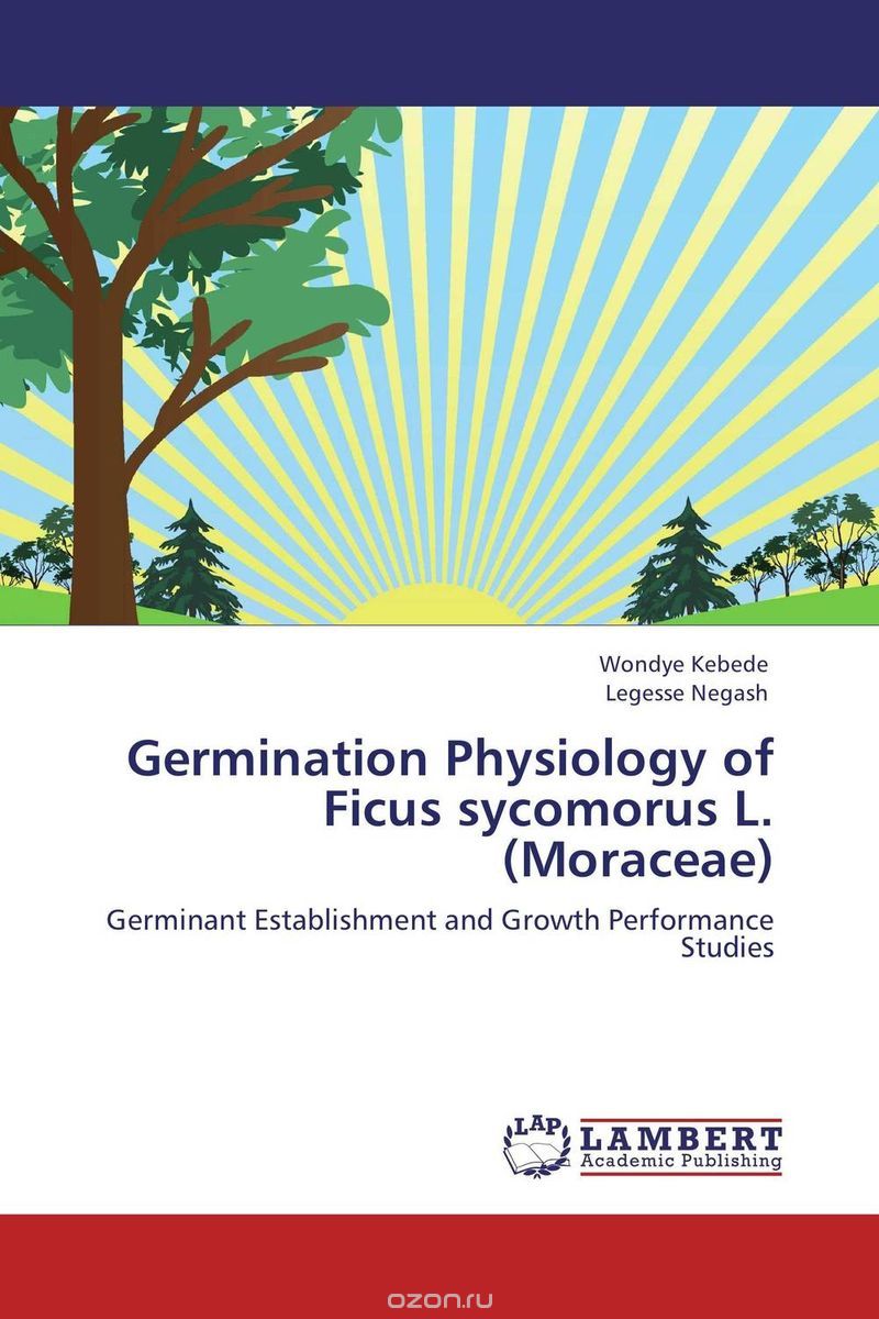 Скачать книгу "Germination Physiology of Ficus sycomorus L. (Moraceae)"