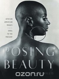 Posing Beauty – African American Images from the 1890s to the Present