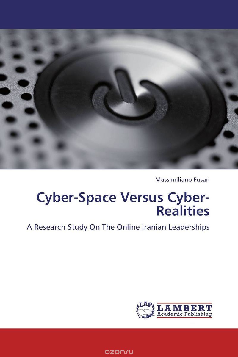 Cyber-Space Versus Cyber-Realities