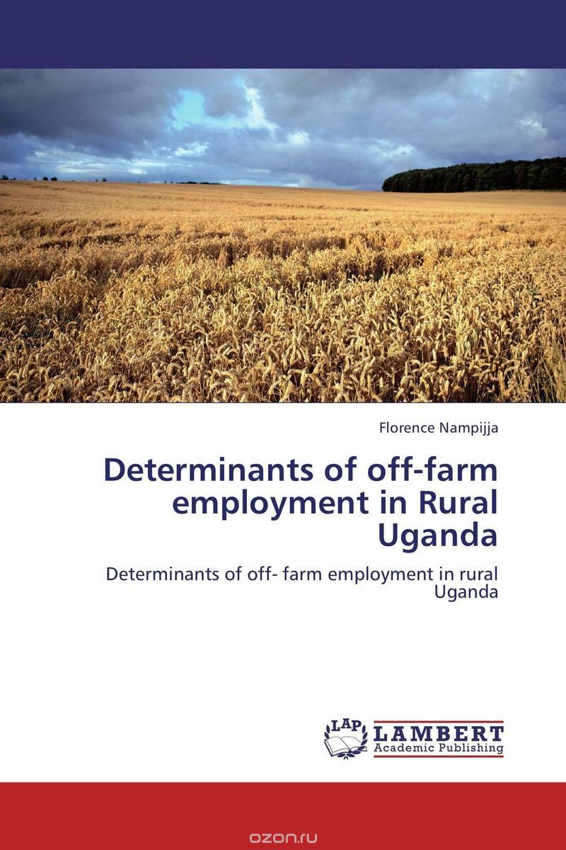 Скачать книгу "Determinants of off-farm employment in Rural Uganda"