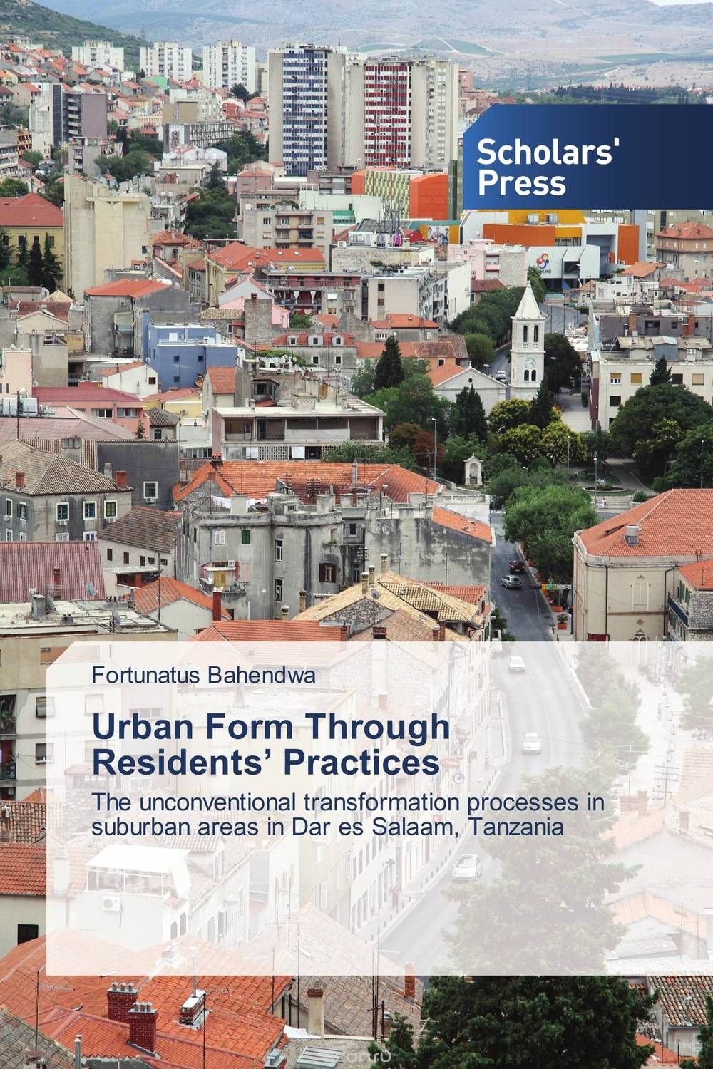 Скачать книгу "Urban Form Through Residents’ Practices"