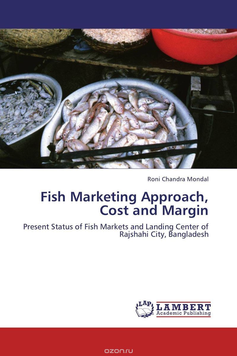 Скачать книгу "Fish Marketing Approach, Cost and Margin"
