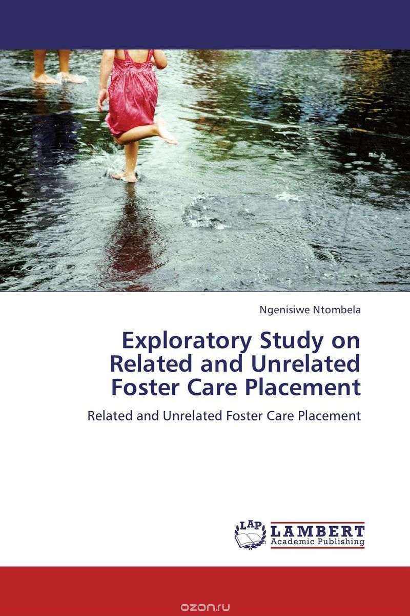 Скачать книгу "Exploratory Study on Related and Unrelated Foster Care Placement"